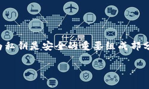 请注意，涉及加密货币和钱包的内容必须谨慎对待，因为私钥是安全的重要组成部分。不要轻易分享或泄露您的私钥信息，以避免资金损失。

b特派钱包私钥使用指南